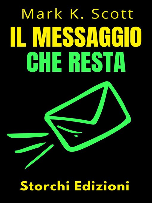 Title details for Il Messaggio Che Resta by Storchi Edizioni - Available